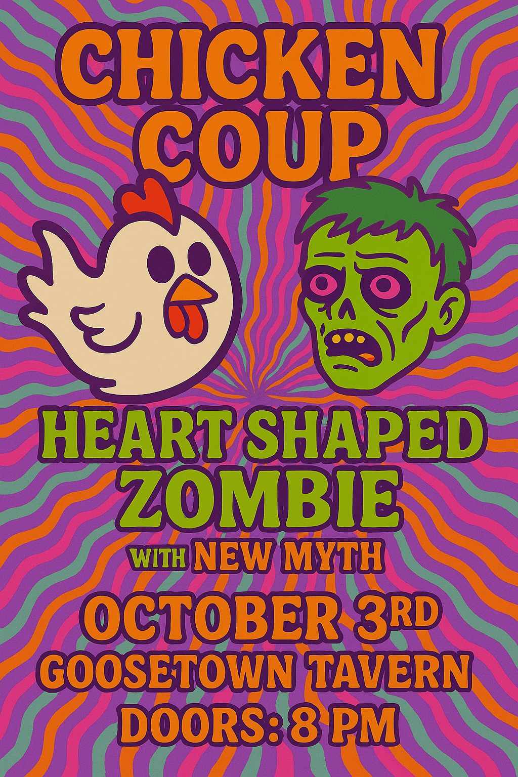 Chicken Coup, Heart Shaped Zombie, New Myth at Goosetown Tavern